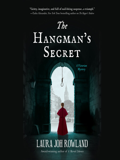 Title details for The Hangman's Secret by Laura Joh Rowland - Available